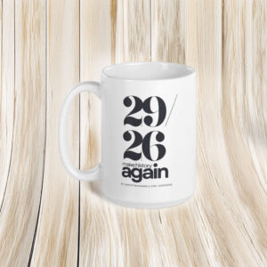 29-26 Make History AGAIN Mug