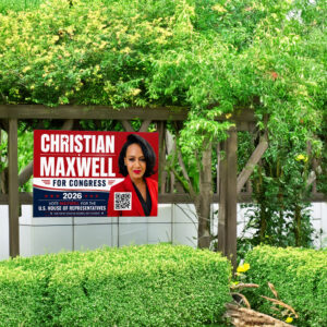 Christian Maxwell For Congress Yard Sign