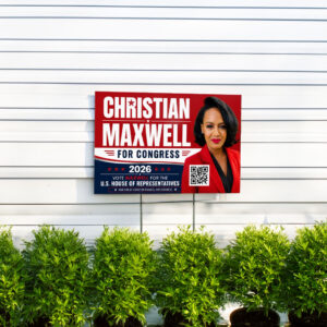 Christian Maxwell For Congress Yard Sign