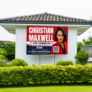 Christian Maxwell For Congress Yard Sign