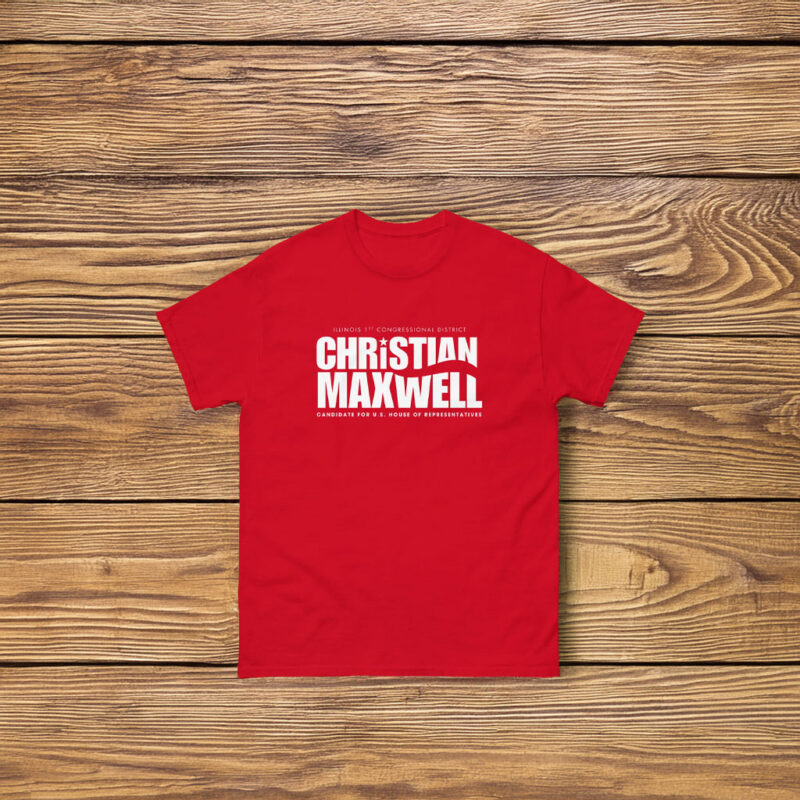 Christian Maxwell Volunteer Campaign Shirt