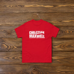 Christian Maxwell Volunteer Campaign Shirt