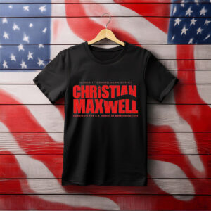 Official Christian Maxwell Campaign Shirt